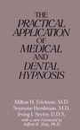 Cover: The Practical Application of Medical and Dental Hypnosis - Brunner-Mazel Inc