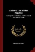 Cover: Andorra, The Hidden Republic - Andesite Press