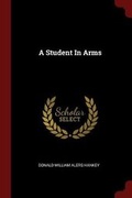 Cover: A Student In Arms - Andesite Press