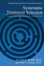 Cover: Systematic Treatment Selection - Brunner-Mazel Inc
