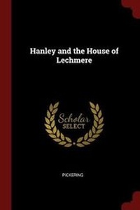 Enlarge image Cover: Hanley and the House of Lechmere - Andesite Press