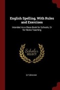 Cover: English Spelling, With Rules and Exercises - Andesite Press