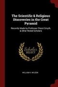 Cover: The Scientific & Religious Discoveries in the Great Pyramid - Andesite Press