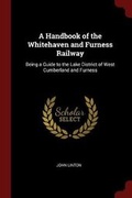 Cover: A Handbook of the Whitehaven and Furness Railway - Andesite Press