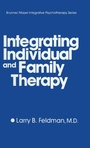 Bild: Integrating Individual And Family Therapy - Brunner-Mazel Inc