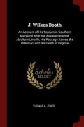 Cover: J. Wilkes Booth - Andesite Press