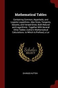 Abbildung von: Mathematical Tables - Andesite Press