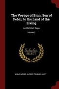 Cover: The Voyage of Bran, Son of Febal, to the Land of the Living - Andesite Press