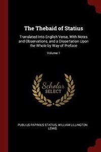 Enlarge image Cover: The Thebaid of Statius - Andesite Press
