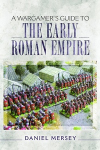 Abbildung von: A Wargamer's Guide to the Early Roman Empire - Pen & Sword Military