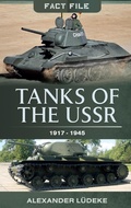 Cover: Tanks of the USSR, 1917-1945 - Pen & Sword Military