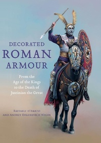 Abbildung von: Decorated Roman Armour - Frontline Books