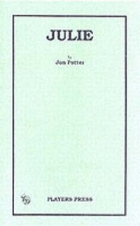 Enlarge image Cover: Julie - Players Press (U.K.)