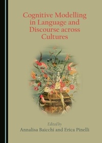 Enlarge image Cover: Cognitive Modelling in Language and Discourse across Cultures - Cambridge Scholars Publishing