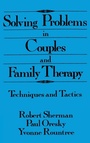 Cover: Solving Problems In Couples And Family Therapy - Brunner-Mazel Inc