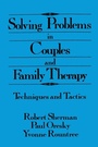Cover: Solving Problems In Couples And Family Therapy - Routledge