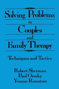 Enlarge image Cover: Solving Problems In Couples And Family Therapy - Routledge