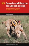 Cover: K9 Search and Rescue Troubleshooting - Brush Education Inc