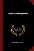 Cover: Hospital Management - Andesite Press