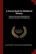 Cover: A Source Book for Mediaeval History - Andesite Press
