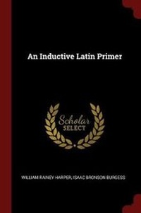 Enlarge image Cover: An Inductive Latin Primer - Andesite Press