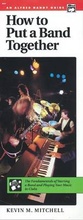 Cover: How to Put a Band Together - Alfred Publishing Company Inc