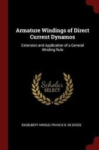 Enlarge image Cover: Armature Windings of Direct Current Dynamos - Andesite Press