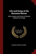 Cover: Life and Songs of the Baroness Nairne - Andesite Press