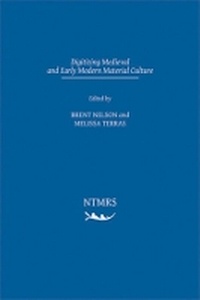 Enlarge image Cover: Digitizing Medieval and Early Modern Material Culture - Arizona Center for Medieval & Renaissance Studies,US