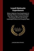 Cover: Lowell Hydraulic Experiments - Andesite Press
