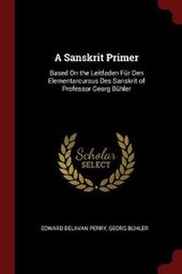 Enlarge image Cover: A Sanskrit Primer - Andesite Press