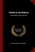 Cover: Worlds in the Making - Andesite Press