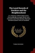 Cover: The Local Records of Stockton and the Neighbourhood - Andesite Press