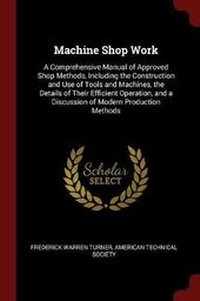 Enlarge image Cover: Machine Shop Work - Andesite Press