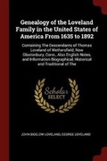 Cover: Genealogy of the Loveland Family in the United States of America from 1635 to 1892 - Andesite Press