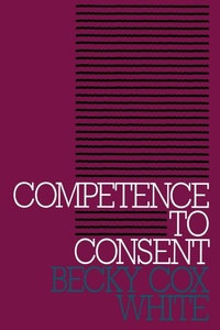 Enlarge image Cover: Competence to Consent - Georgetown University Press
