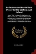 Cover: Reflections and Resolutions Proper for the Gentlemen of Ireland - Andesite Press