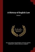 Cover: A History of English Law; Volume 1 - Andesite Press