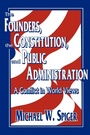 Cover: The Founders, the Constitution, and Public Administration - Georgetown University Press