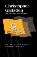 Cover: Christopher Gadsden and the American Revolution - University of Tennessee Press