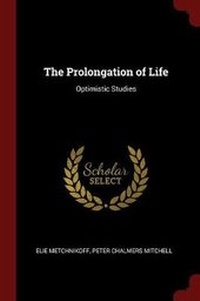 Enlarge image Cover: The Prolongation of Life - Andesite Press