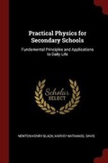 Cover: Practical Physics for Secondary Schools - Andesite Press