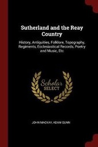 Enlarge image Cover: Sutherland and the Reay Country - Andesite Press