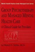 Cover: Group Psychotherapy And Managed Mental Health Care - Brunner-Mazel Inc