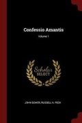 Cover: Confessio Amantis; Volume 1 - Andesite Press