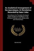 Cover: An Analytical Arrangement of the Apocalypse, or Revelation Recorded by Saint John - Andesite Press