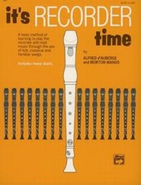 Abbildung von: It's Recorder Time - Alfred Publishing Company Inc