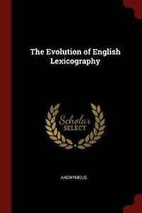 Abbildung von: The Evolution of English Lexicography - Andesite Press