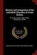 Cover: History and Antiquities of the Cathedral Churches of Great Britain - Andesite Press