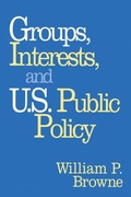 Cover: Groups, Interests, and U.S. Public Policy - Georgetown University Press